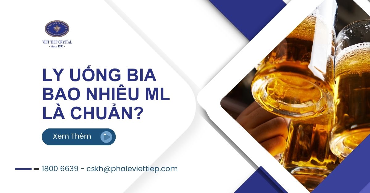 2. Ly uống bia bao nhiêu ml là chuẩn
