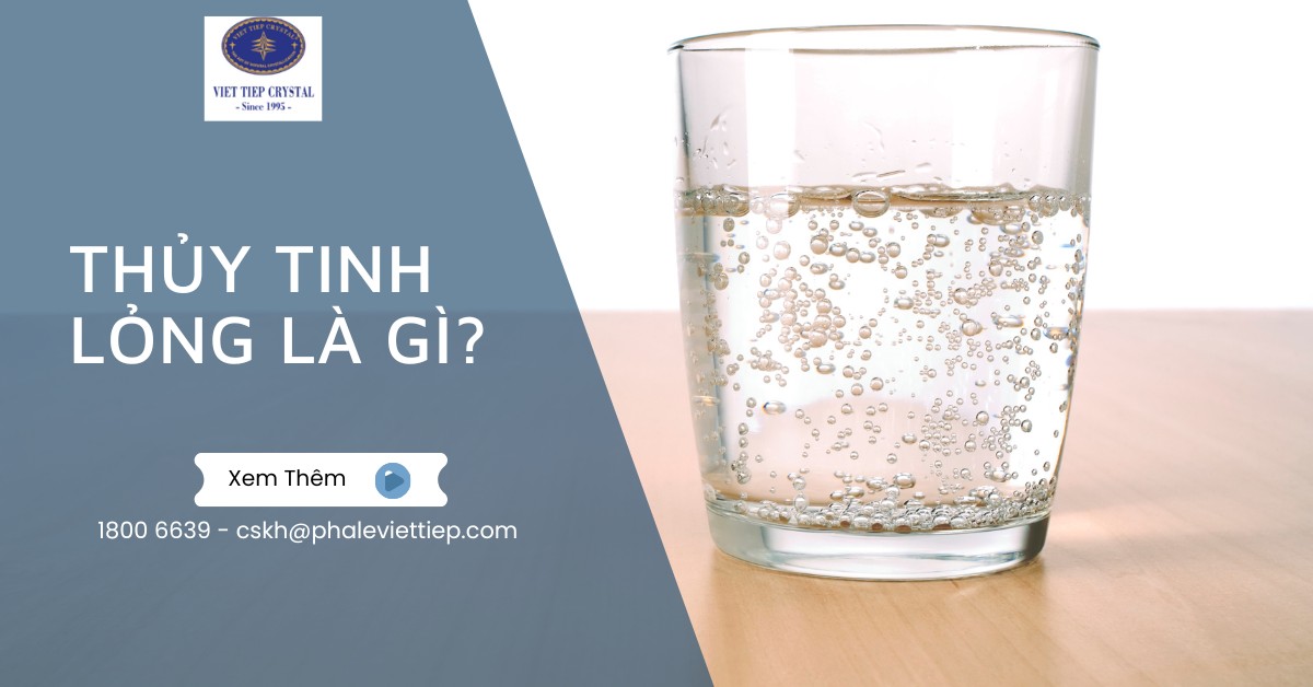 Thủy tinh lỏng là gì? tính chất, công dụng cách bảo quản, lưu ý