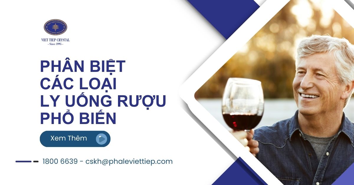 8. Phân Biệt Các Loại Ly Uống Rượu Phổ Biến Nhất Hiện Nay