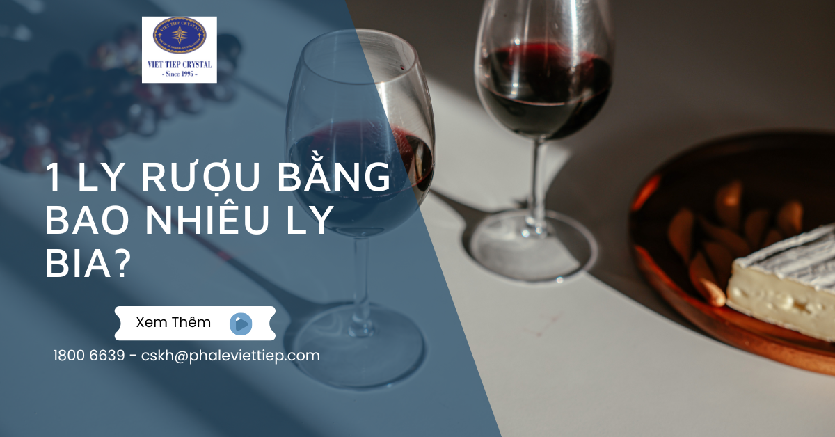 1 Ly Rượu Bằng Bao Nhiêu Ly Bia Giải Thích Dễ Hiểu
