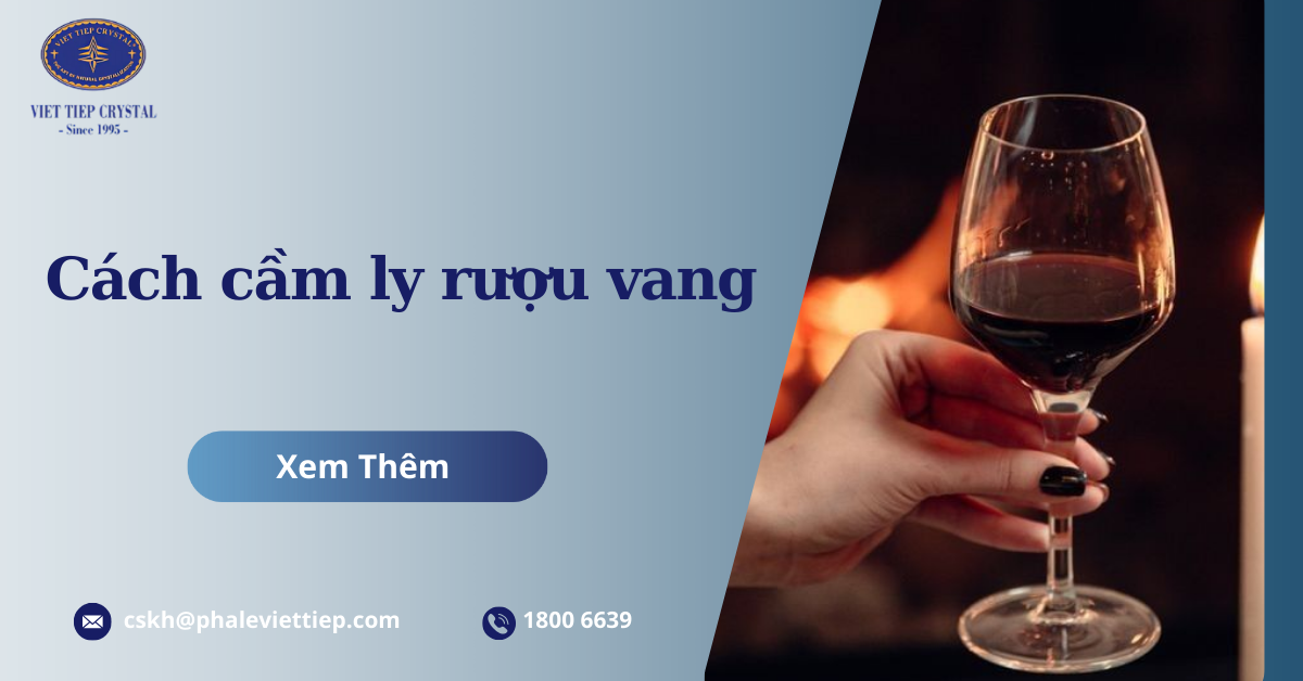 Cách cầm ly rượu vang