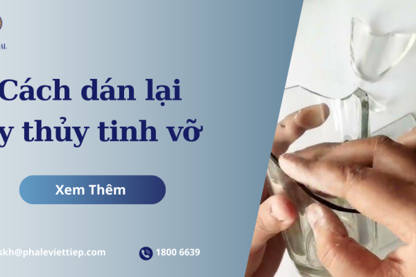 Cách dán lại ly thủy tinh vỡ