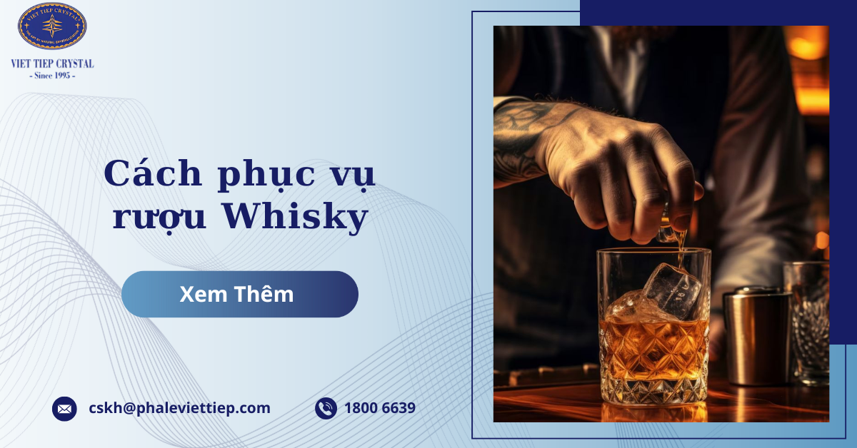 Cách phục vụ rượu whisky