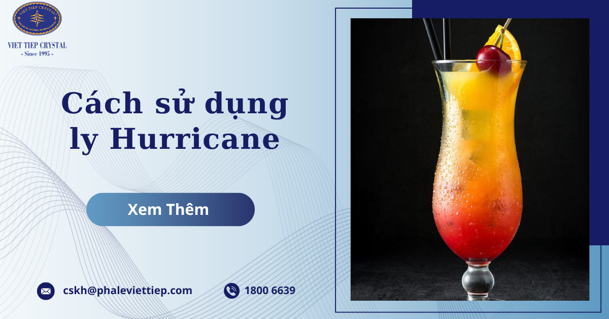 Cách sử dụng ly Hurricane