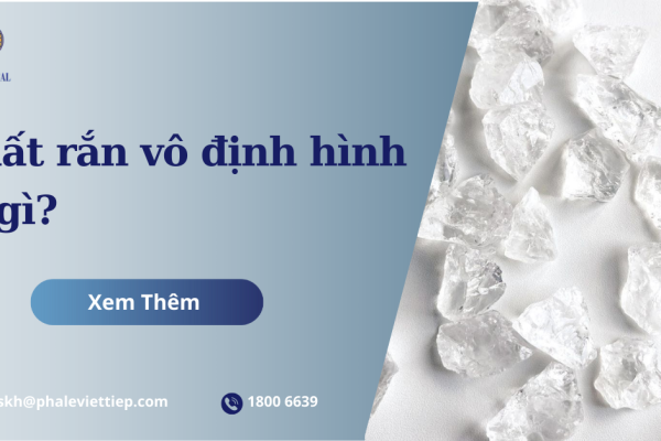 Chất rắn vô định hình là gì