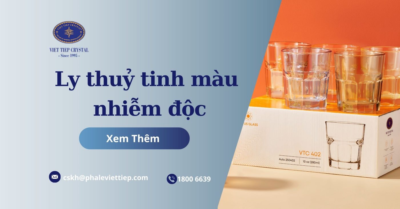 Ly thuỷ tinh màu nhiễm độc