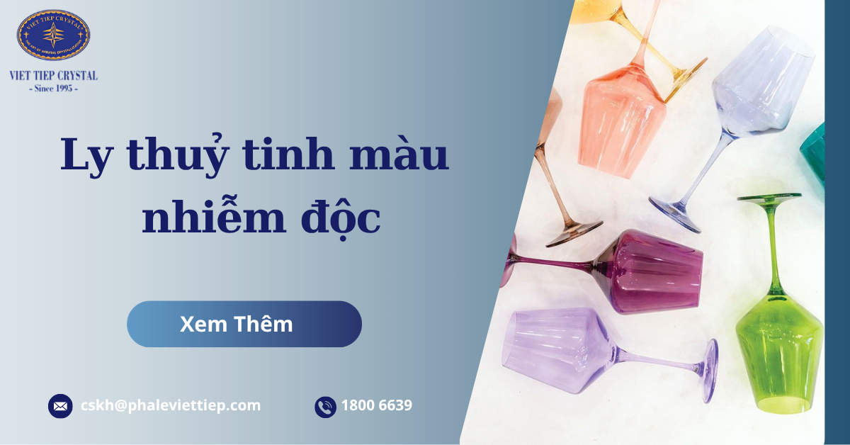 Ly thuỷ tinh màu nhiễm độc