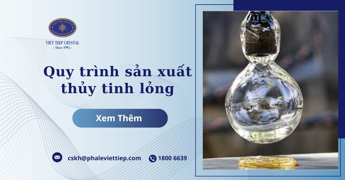 Quy trình sản xuất thủy tinh lỏng