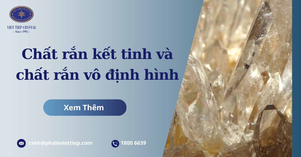 chất rắn kết tinh và chất rắn vô định hình