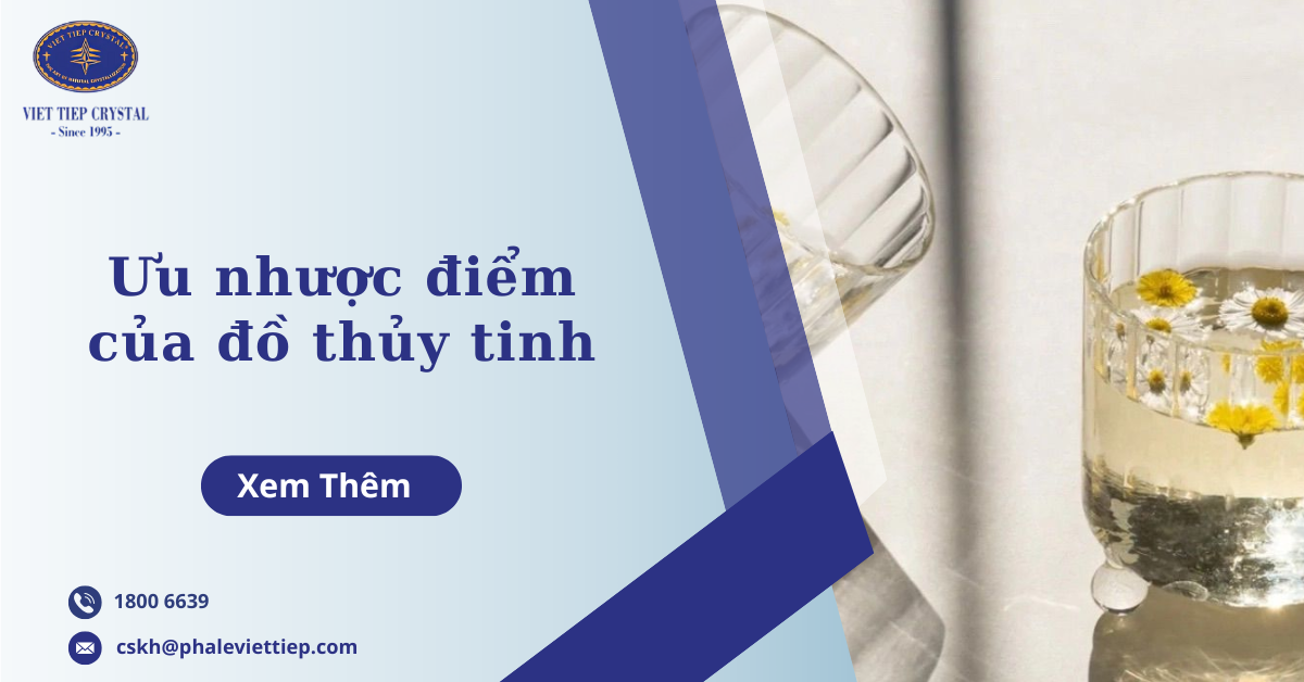 ưu nhược điểm của đồ thủy tinh